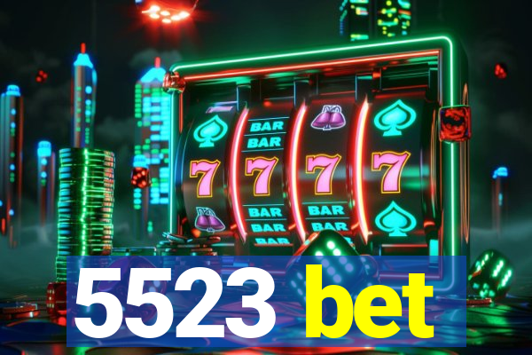 5523 bet